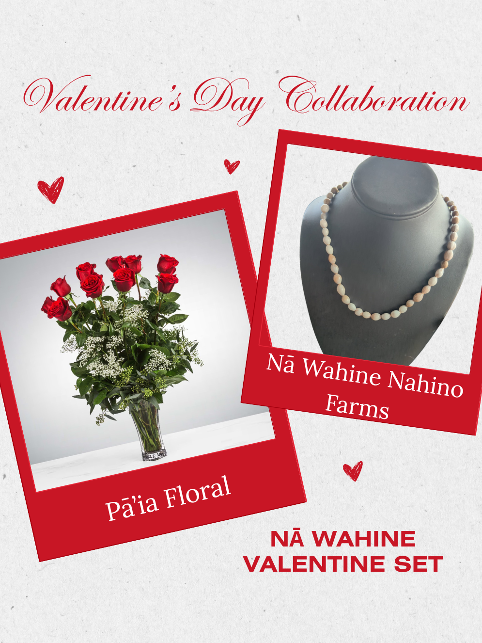 Nā Wahine Valentine Set
