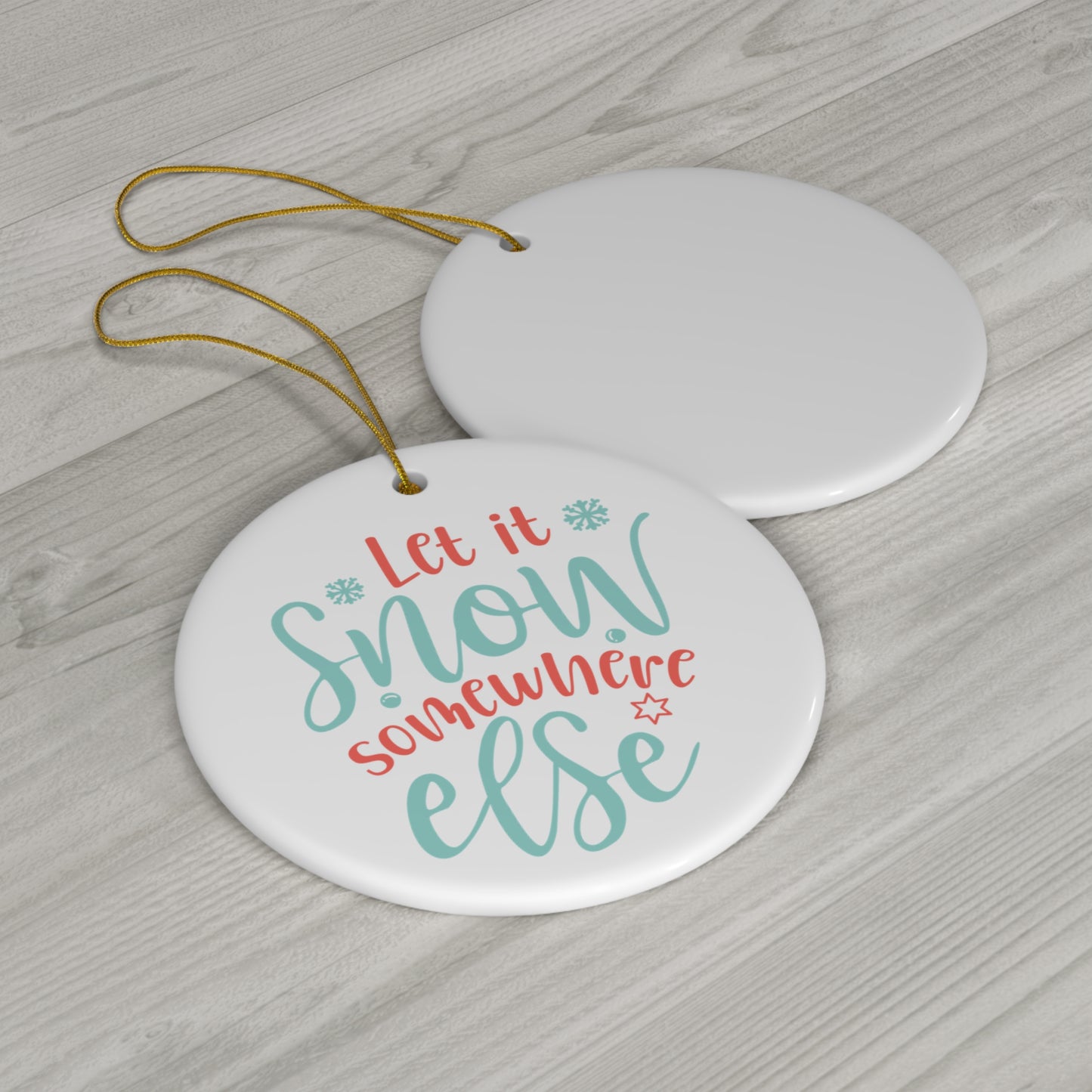 Let it Snow Ornament