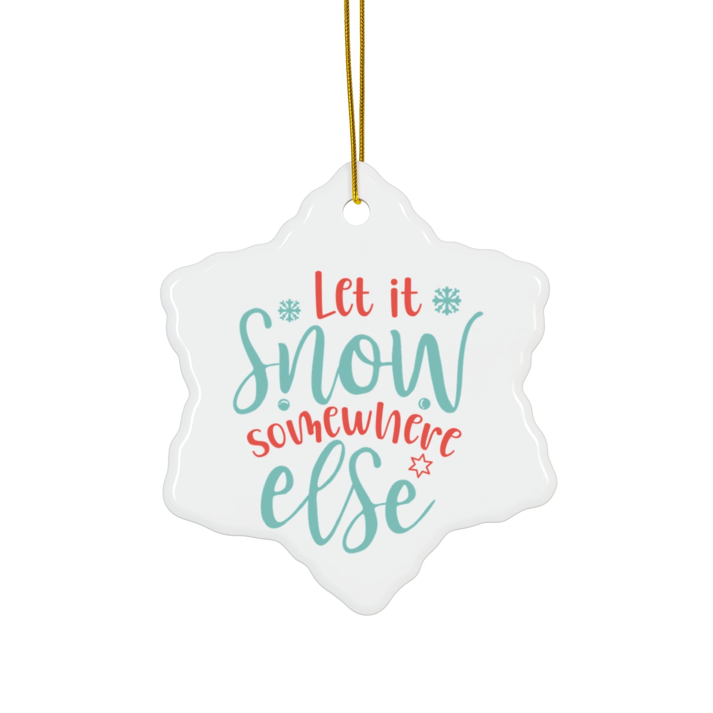 Let it Snow Ornament