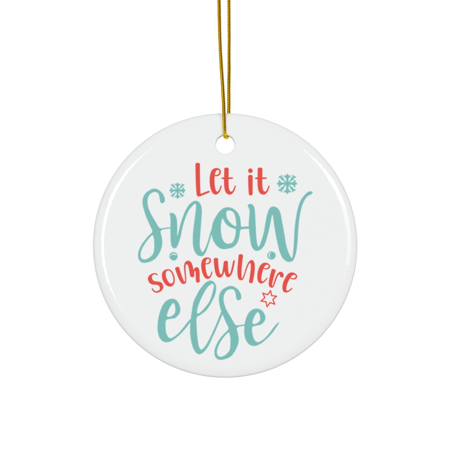 Let it Snow Ornament